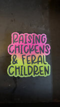 CUSTOM: Raising Chickens & Feral Children